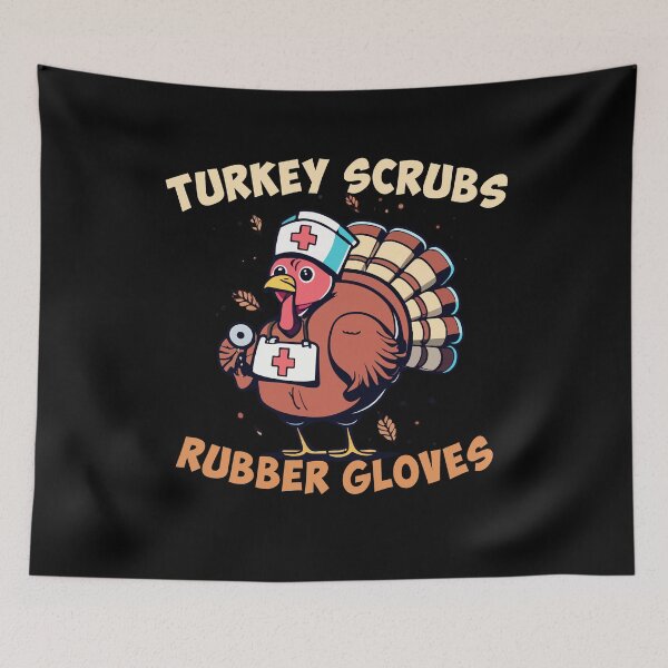 Item preview, Turkey Scrubs Rubber Gloves Funny Thanksgiving Nurse Humor Gift designed and sold by TMelonShop.