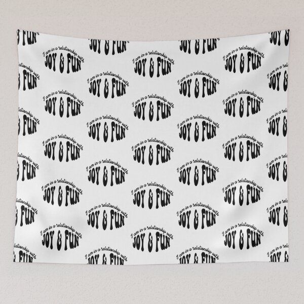 Item preview, I am in a relationship with Joy and Fun designed and sold by nokelroman.