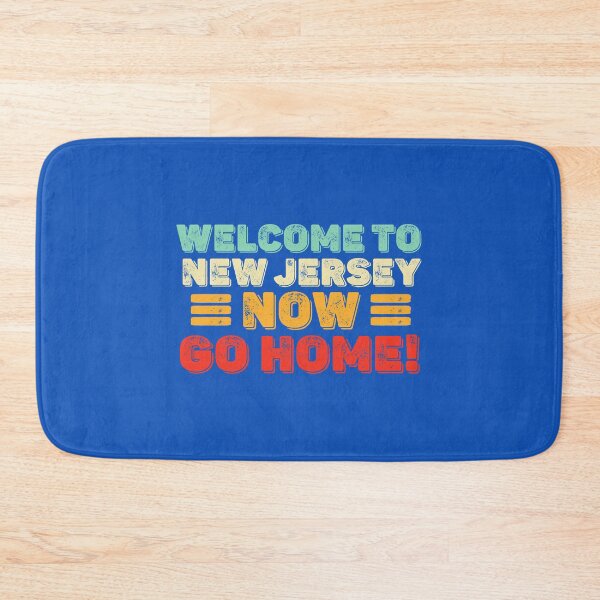 Item preview, Welcome To New Jersey Now Go Home  Funny Humor gift designed and sold by alar-akite.