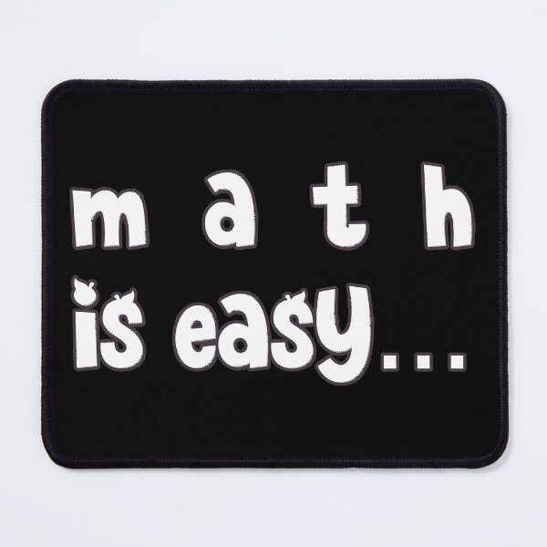 Item preview, Math is Easy designed and sold by DafraDesign.