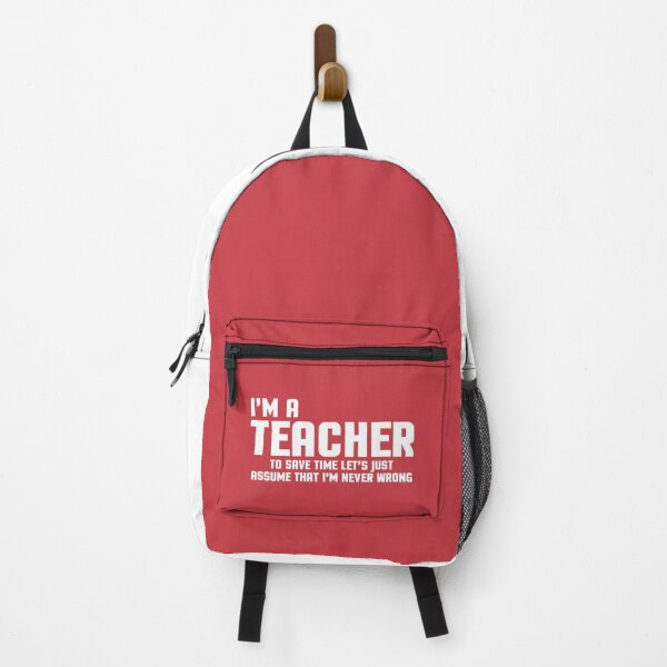 Item preview, I'm A Teacher Never Wrong Funny Teaching Quote designed and sold by quarantine81.