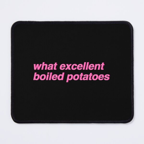 Item preview, Pride _amp_ Prejudice - what excellent boiled potatoes (pink) designed and sold by ladan-vallada.