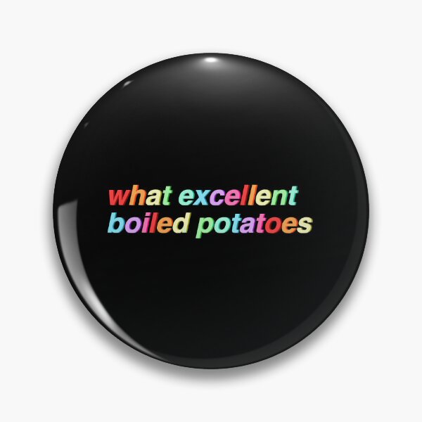 Item preview, Pride _amp_ Prejudice - what excellent boiled potatoes (rainbow) designed and sold by ladan-vallada.
