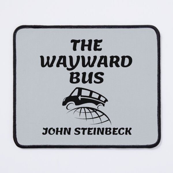 Item preview, John Steinbeck Quotes - The Wayward Bus designed and sold by gagarinfran.