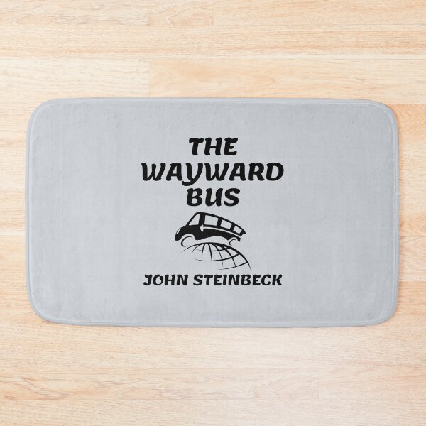 Item preview, John Steinbeck Quotes - The Wayward Bus designed and sold by gagarinfran.