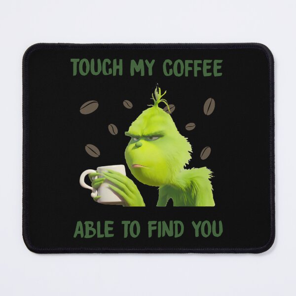 Item preview, Touch My Coffee i will slap you so hard even wont be able to find you designed and sold by uahcipqhg27.