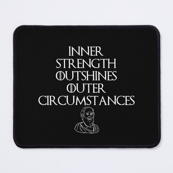 Item preview, Strength Outshines Outer Circumstances Philosophy Quote designed and sold by OurPhilosophy.