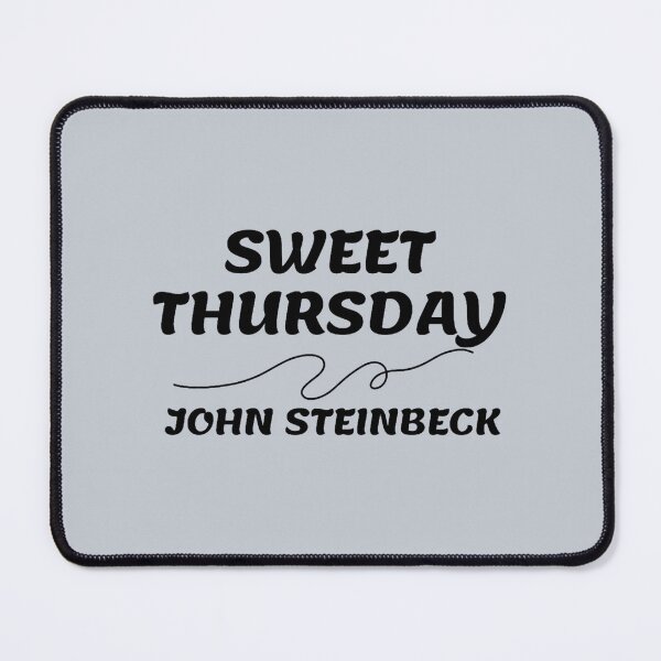 Item preview, John Steinbeck Quotes - Sweet Thursday designed and sold by gagarinfran.