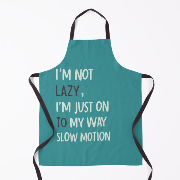 Item preview, I'm Not Lazy, I'm Just on My Way to Success in Slow Motion T-Shirt & stickers designed and sold by ArtsyElegance4U ⭐⭐⭐⭐⭐.