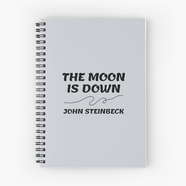 Item preview, John Steinbeck Quotes - The Moon is Down designed and sold by gagarinfran.