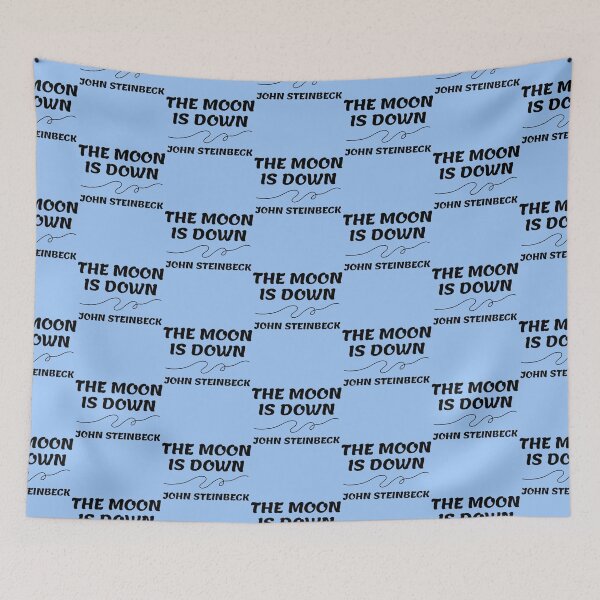 Item preview, John Steinbeck Quotes - The Moon is Down designed and sold by gagarinfran.