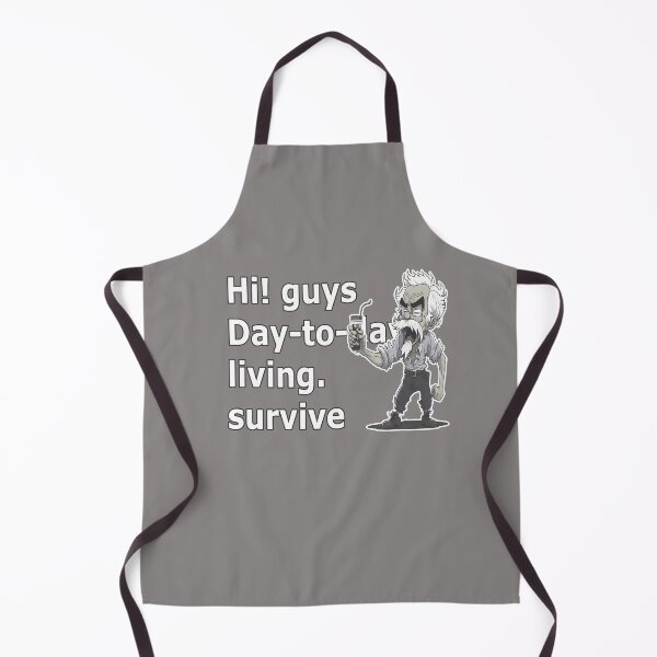 Item preview, Day-to-day living, survive. designed and sold by PornDesigns.