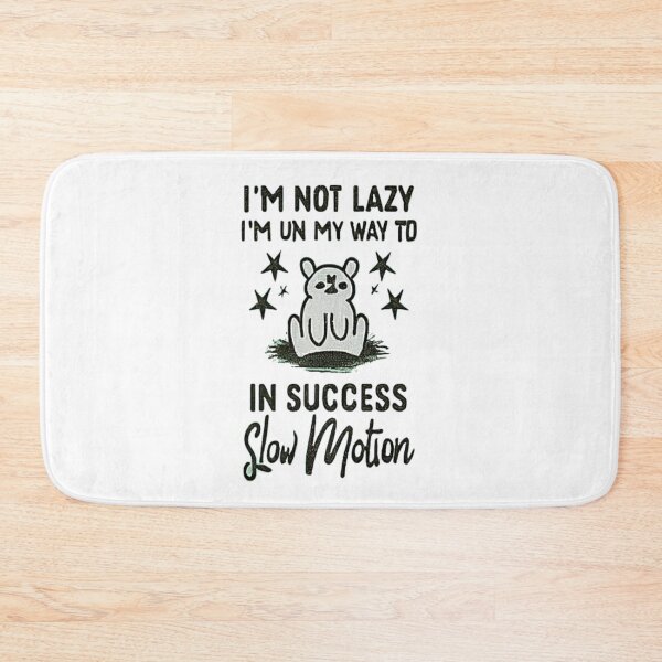 Item preview,  I'm Not Lazy; I'm Just on My Way to Success in Slow Motion T-Shirt & stickers designed and sold by ArtsyElegance4U ⭐⭐⭐⭐⭐.