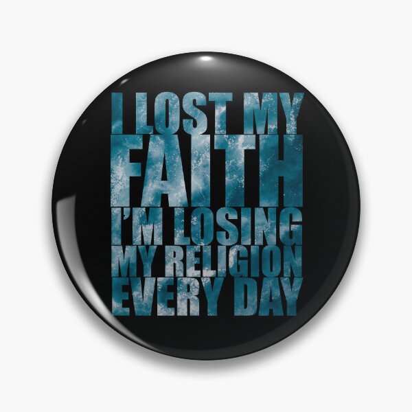 Item preview, Lost My Faith, new colorway, Lyric Quote Design designed and sold by OurPhilosophy.