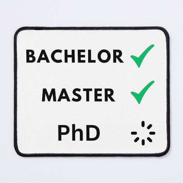 Item preview, Bachelor and master done, PhD loading designed and sold by NoetherSym.