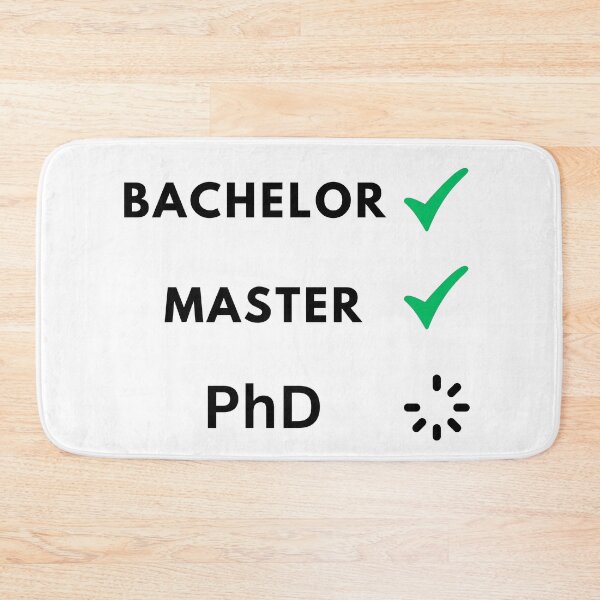 Item preview, Bachelor and master done, PhD loading designed and sold by NoetherSym.