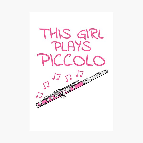 Item preview, This Girl Plays Piccolo, Female Piccoloist, Woodwind Musician designed and sold by doodlerob.
