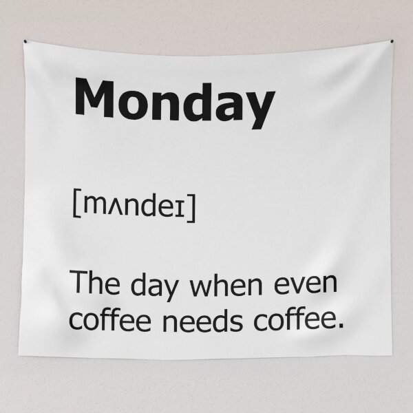 Item preview, Copy of Funny Monday Definition designed and sold by TheHellSong.