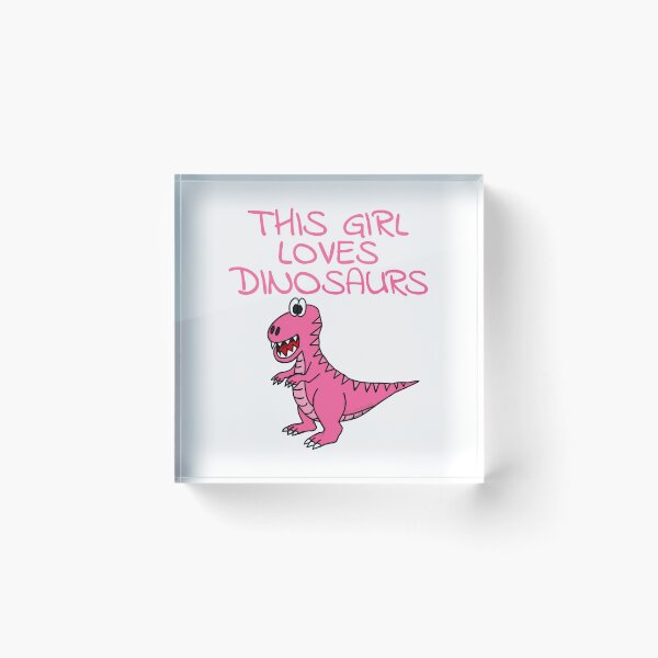 Item preview, This Girl Loves Dinosaurs, Pink T-Rex Dinosaur designed and sold by doodlerob.