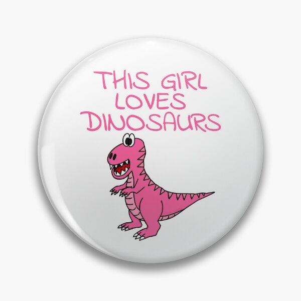 Item preview, This Girl Loves Dinosaurs, Pink T-Rex Dinosaur designed and sold by doodlerob.