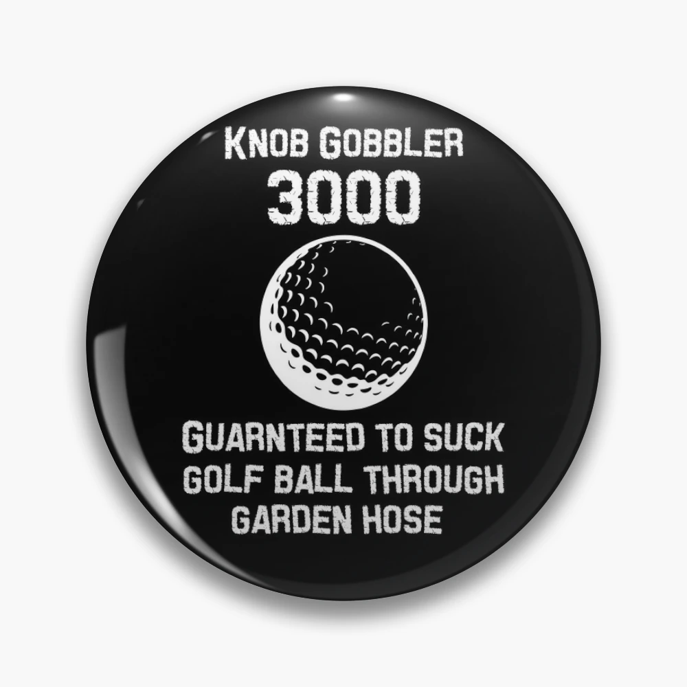 Knob Gobbler 3000 - dark merch | Pin