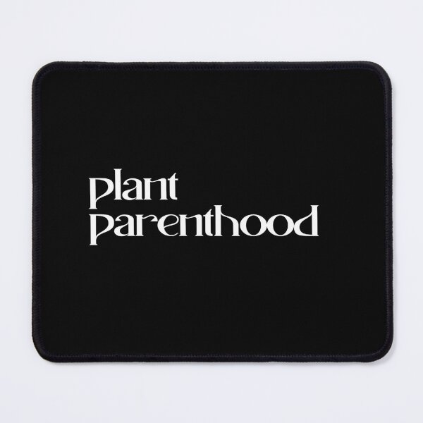 Item preview, plant parenthood designed and sold by Markflow.