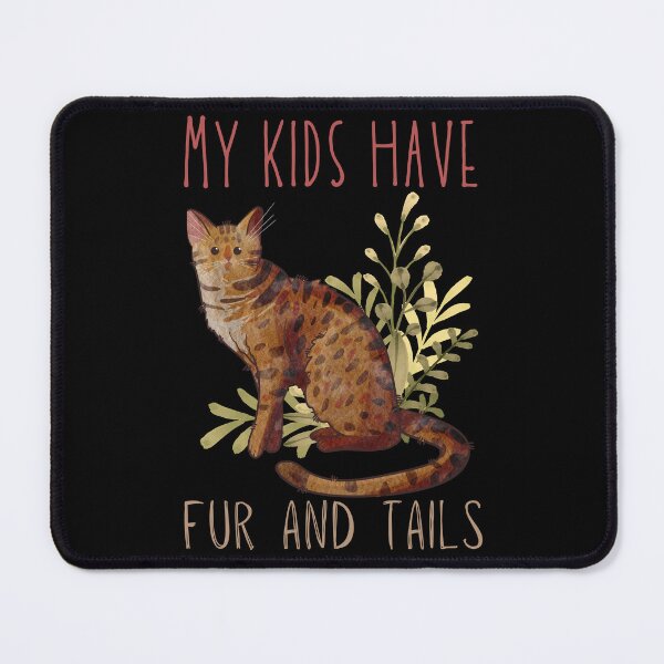 Item preview, My Kids Have Fur and Tails - Cat Parents Design designed and sold by FelineEmporium.