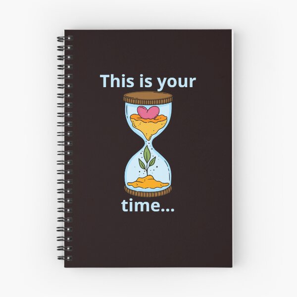 Item preview, This is your time... designed and sold by Pmorh.