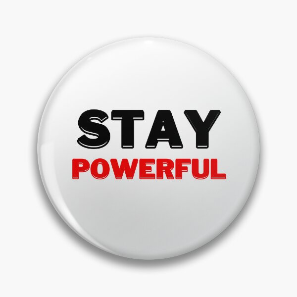 Item preview, Stay Powerful, Motivational Quote designed and sold by DESIGNERSSHOPP.