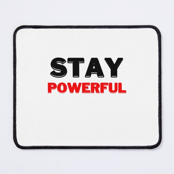 Item preview, Stay Powerful, Motivational Quote designed and sold by DESIGNERSSHOPP.
