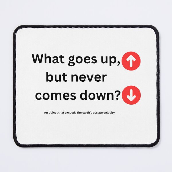 Item preview, what goes up but never comes down designed and sold by teaEarl-GreyHot.
