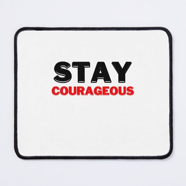 Item preview, Stay Courageous, Motivational Quote designed and sold by DESIGNERSSHOPP.