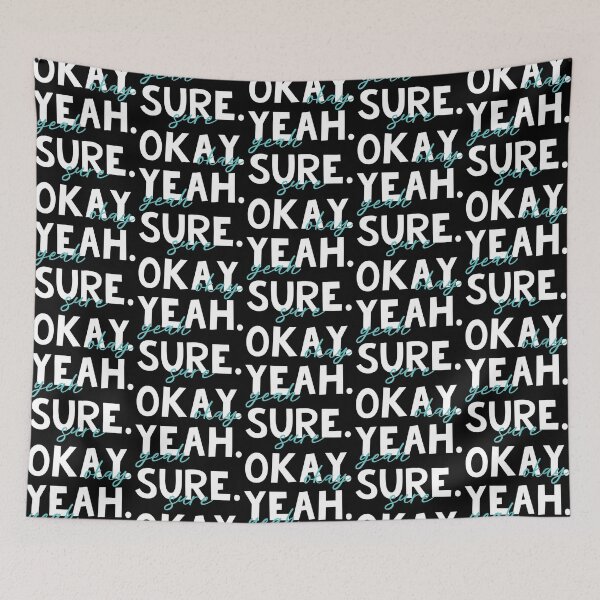 Item preview, Yeah Sure Okay Statement Shirt, Yeah Sure Okay Statement designed and sold by AnikaDill.