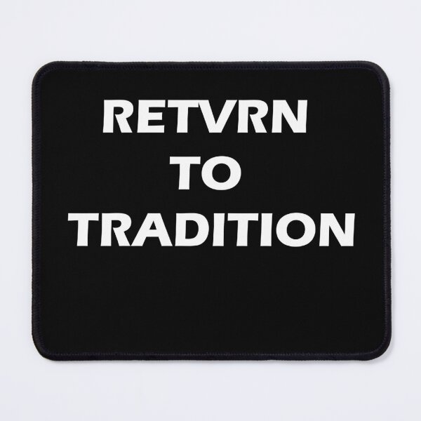 Item preview, RETVRN - Return to Tradition designed and sold by Axepirius.