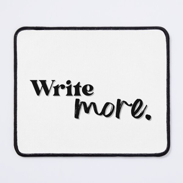 Item preview, Write More designed and sold by MossHollow.