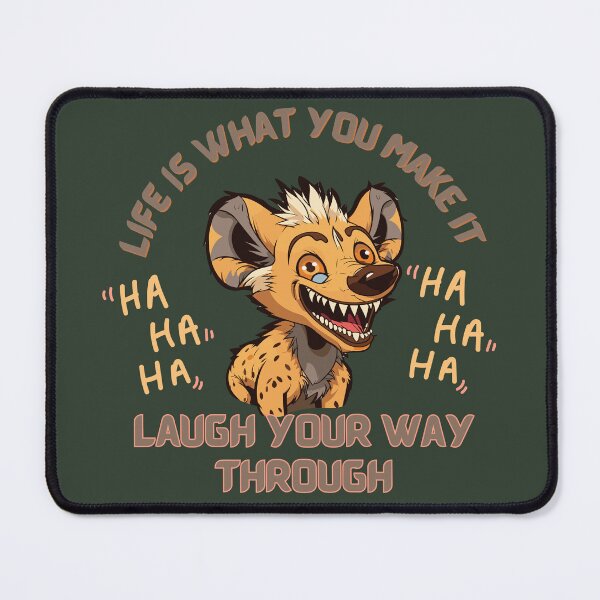 Item preview, Hyena, Life is what you make so try and see the funny side designed and sold by Ellimade.