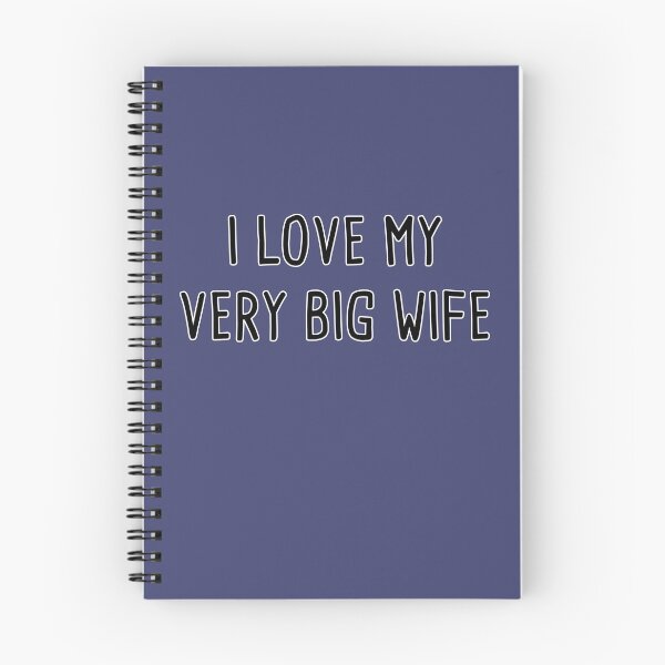 Item preview, I Love My Very Big Wife - Black Text designed and sold by caktopus.