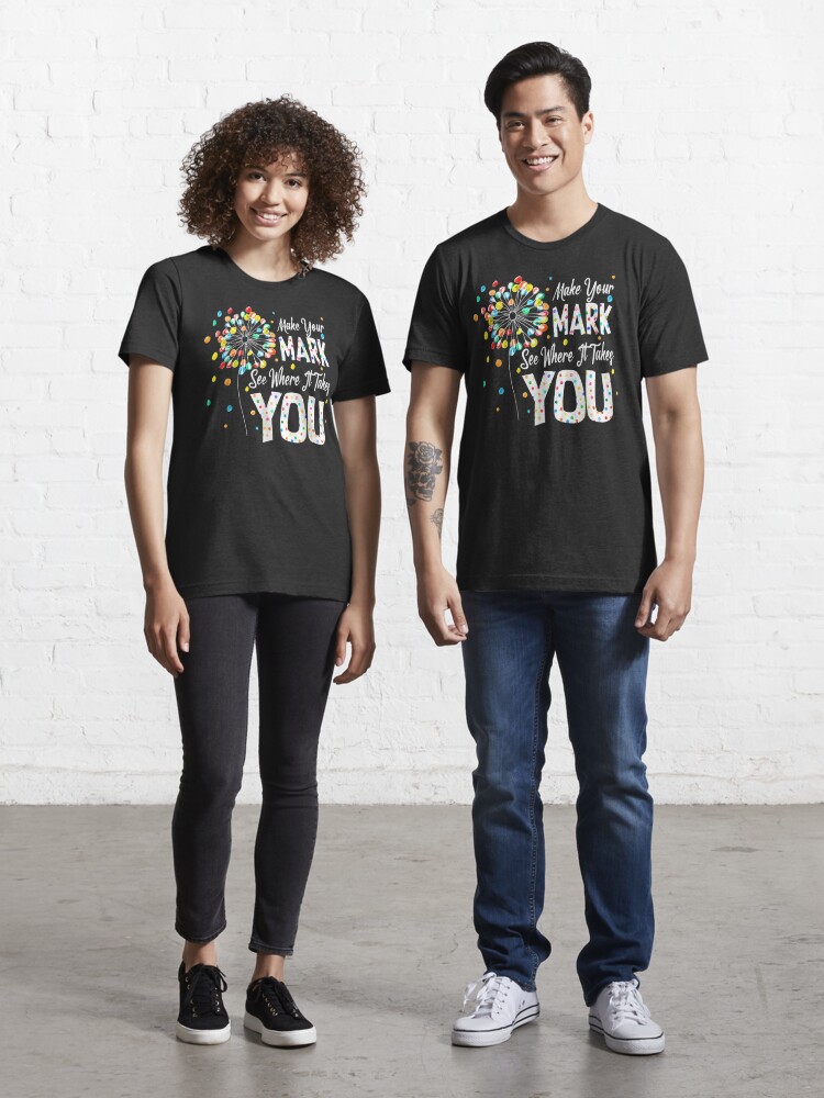 International Dot Day The Dot Make Your Mark' Men's T-Shirt