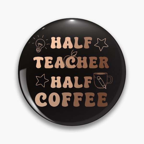 Item preview, Half Teacher Half Coffee  designed and sold by Emmalouiss88.