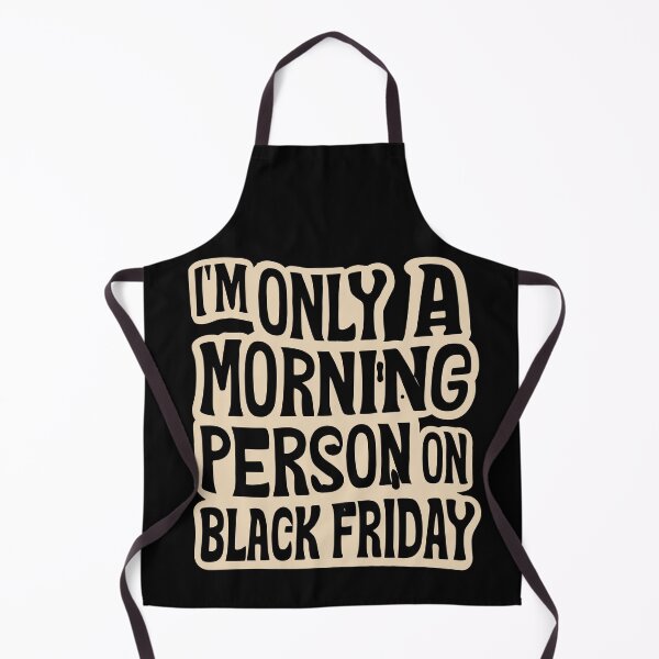 Item preview, I’m only a morning person on Black Friday designed and sold by toriodesigns.