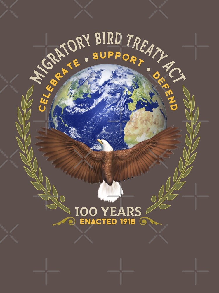 "1918 Migratory Bird Treaty Act - 100 Years Old " T-shirt by manbird