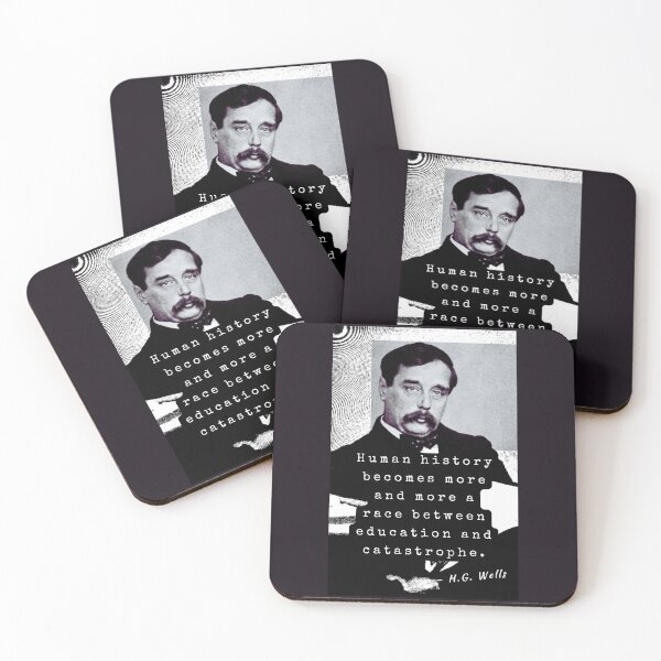 Item preview, H. G. Wells portrait and quote: Human history becomes more and more a race between education and catastrophe. designed and sold by artbleed.