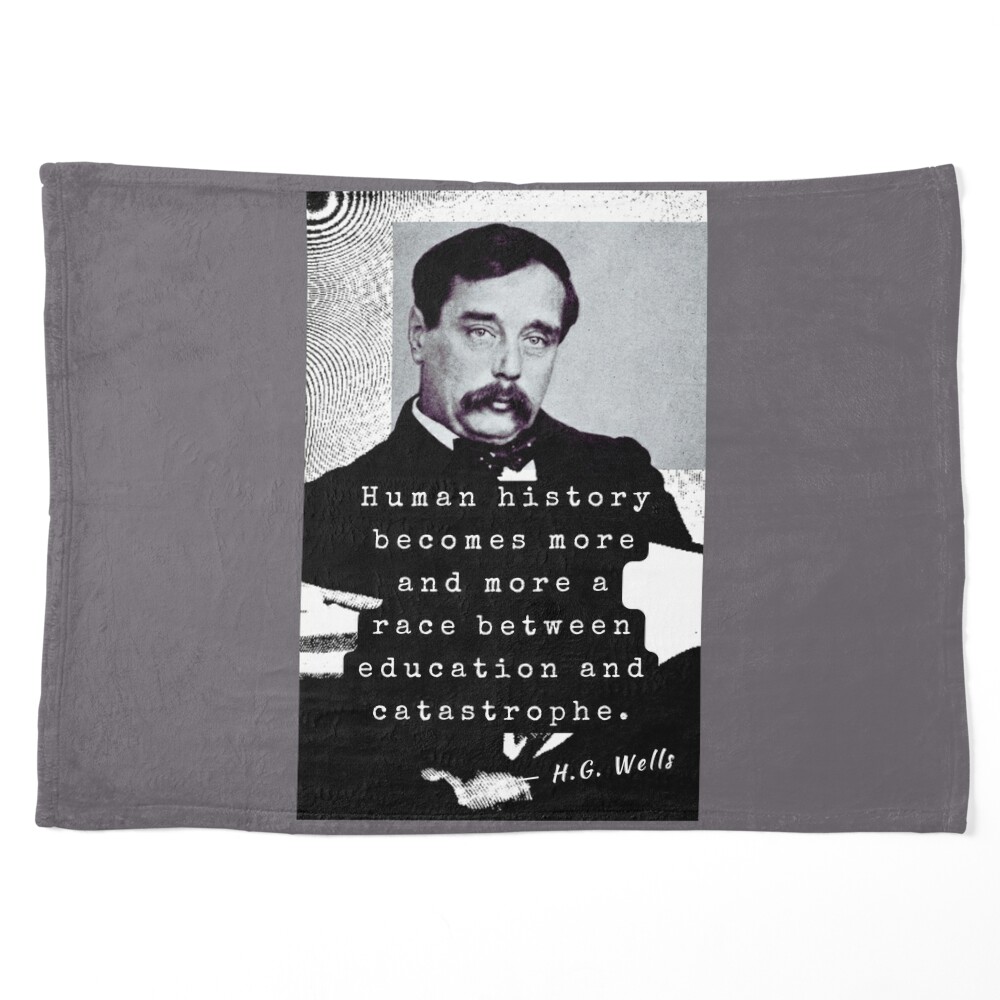 H. G. Wells portrait and quote: Human history becomes more and more a race  between education and catastrophe. Magnet for Sale by artbleed