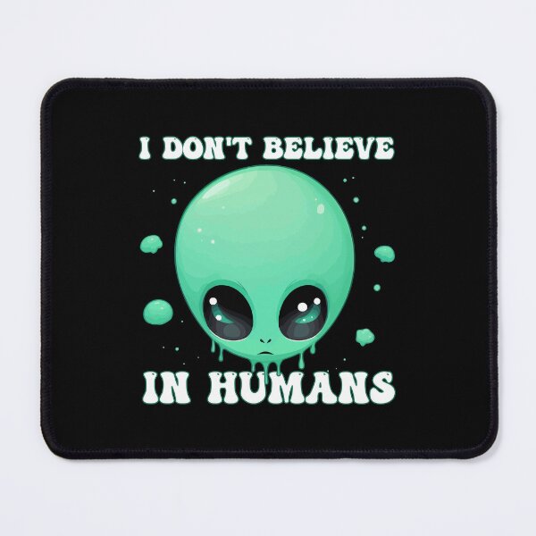 Item preview, Kawaii Green Alien - I Don't Believe in Humans Halloween designed and sold by Ridaelb.