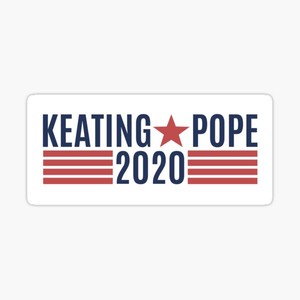 Item preview, Keating Pope 2020 designed and sold by Maren Misner.