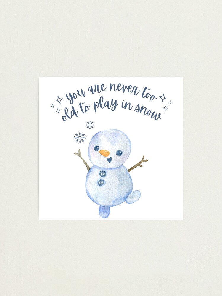 Aesthetic winter quote with adorable snowman Photographic Print