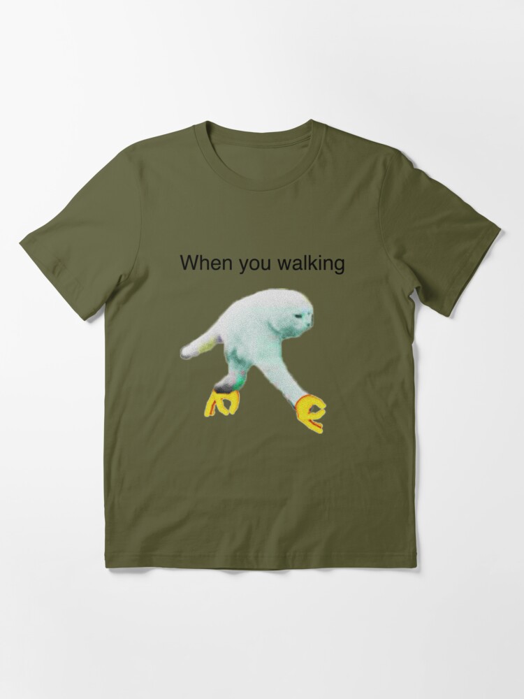 WHEN YOU WALKING DANK MEME Poster for Sale by MemesnDeams