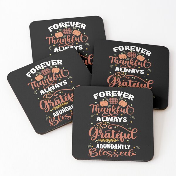 Item preview, Forever Thankful Always Grateful Abundantly Blessed Thanksgiving Men Women Kids designed and sold by ZANNIX.