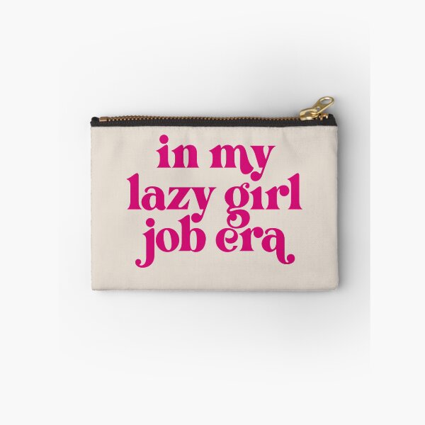 Item preview, Lazy Girl Job  designed and sold by cadinera.