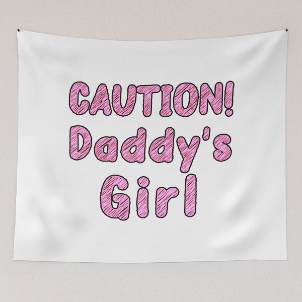 Item preview, CAUTION! Daddy's Girl, Daddy's Home designed and sold by Everyday365.